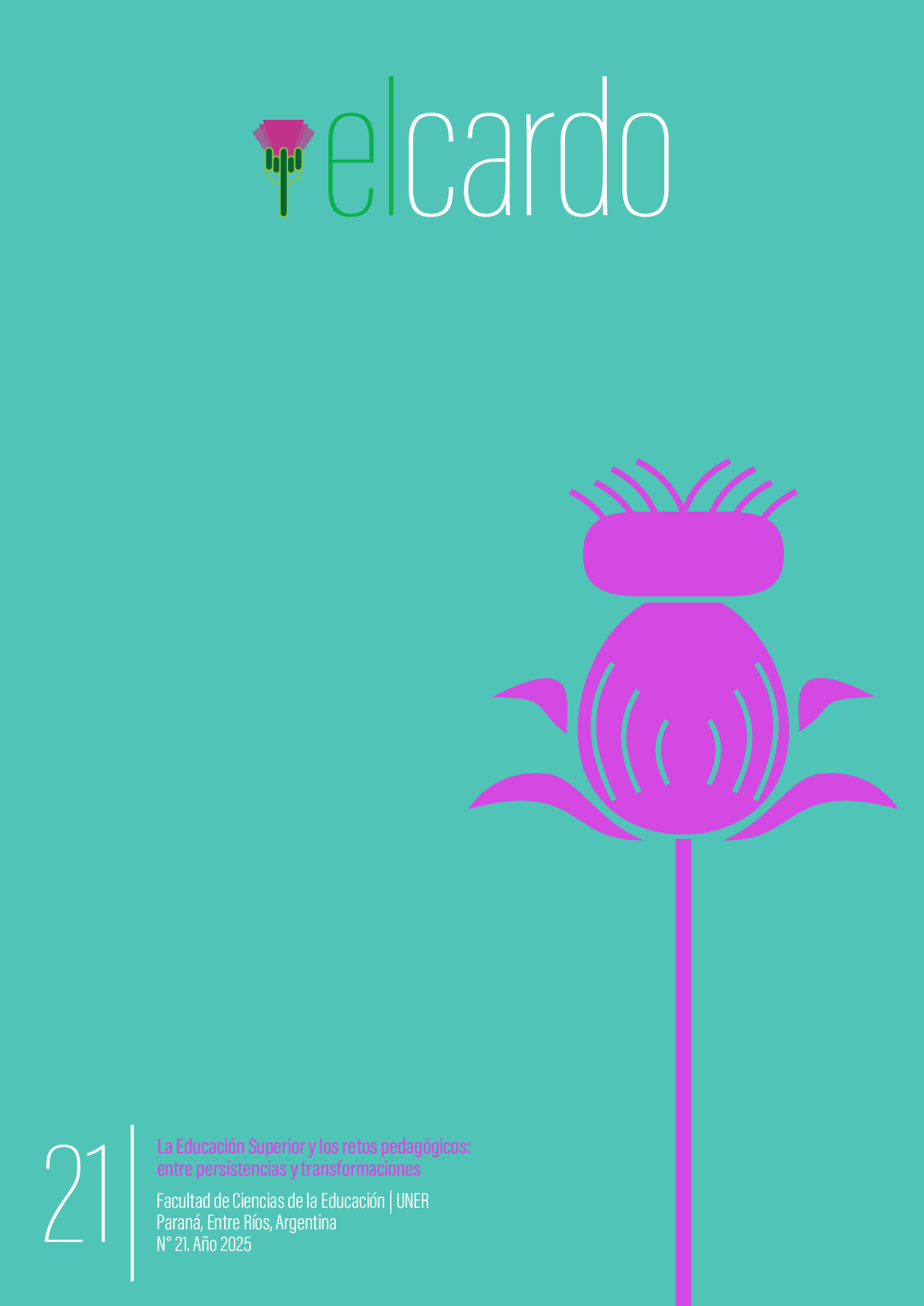 					Ver Núm. 21 (2025): La Educación Superior y los retos pedagógicos: entre persistencias y transformaciones
				